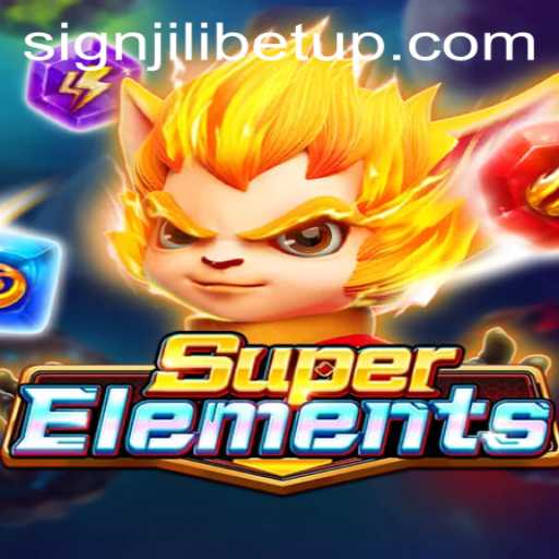 Unveiling SuperElements: A Dynamic Gaming Experience Integrated with Jilibet Sign Up